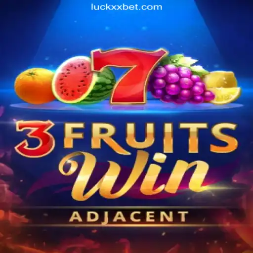 Experience the Excitement of 3FruitsWin on the Leading LuckXX.COM Platform