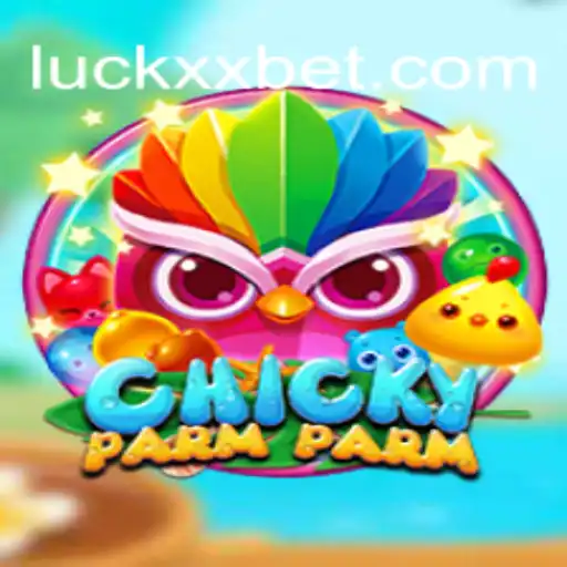Exploring the Exciting World of ChickyParmParm: A Featured Game on LuckXX.COM