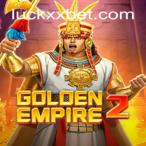 Exploring the Excitement of GoldenEmpire2 on LuckXX.COM Platform